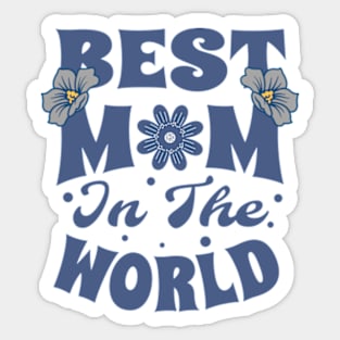 Best Mom in the World Sticker